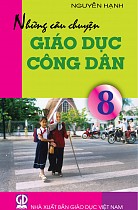 Những câu chuyện Giáo dục công dân 8