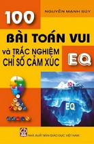 100 bài toán vui và trắc nghiệm chỉ số cảm xúc EQ