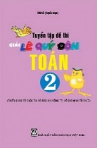 Tuyển tập đề thi giải Lê Quý Đôn - Toán 2