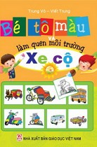 Bé tô màu và làm quen môi trường - Xe cộ