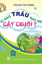 Truyện tranh tuổi mẫu giáo: Vì sao trâu hay húc cây chuối?