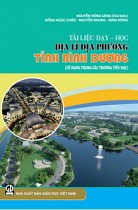 Tài liệu dạy - học Địa lí địa phương tỉnh Bình Dương (Sử dụng trong các trường Tiểu học)