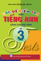 Các đề kiểm tra môn tiếng Anh dành cho học sinh lớp 3