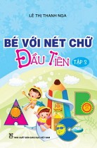 Bé với nét chữ đầu tiên (tập 3)