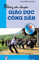 Những câu chuyện Giáo dục công dân 7