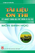 Tài liệu ôn thi tốt nghiệp Trung học phổ thông và Đại học môn Sinh học