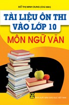 Tài liệu ôn thi vào lớp 10 môn Ngữ văn 