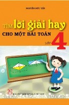 Tìm lời giải hay cho một bài toán lớp 4