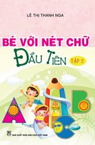 Bé với nét chữ đầu tiên (tập 2)