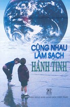 Cùng nhau làm sạch hành tinh