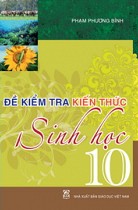 Đề kiểm tra kiến thức Sinh học 10