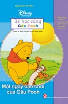 Bé học cùng Gấu Pooh: Một ngày dạo chơi của Gấu Pooh (Sách dùng kèm cây bút thông minh) 