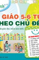 Bộ tranh mẫu giáo 5-6 tuổi theo chủ đề (Theo Chương trình giáo dục mầm non mới) 