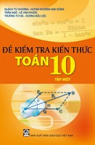 Đề kiểm tra kiến thức Toán 10 - Tập 1