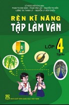 Rèn kĩ năng Tập làm văn lớp 4 - Tập hai