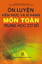 Ôn luyện kiến thức và kĩ năng môn Toán THCS