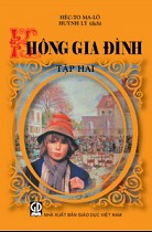 Không gia đình (Danh tác rút gọn) - Tập 2