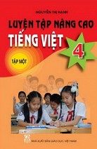 Luyện tập nâng cao Tiếng Việt 4, tập 1