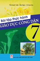 Bài tập thực hành Giáo dục công dân 7