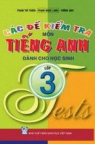 Các đề kiểm tra môn tiếng Anh dành cho học sinh lớp 3