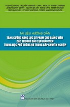 Tài liệu hướng dẫn tăng cường năng lực sư phạm cho giảng viên các trường đào tạo giáo viên trung học phổ thông và trung cấp chuyên nghiệp 