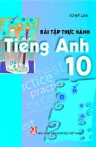 Bài tập thực hành Tiếng Anh 10