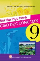 Bài tập thực hành Giáo dục công dân 9