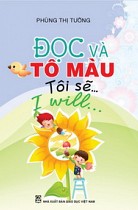 Đọc và tô màu : Tôi sẽ... - I will... (song ngữ Việt - Anh)