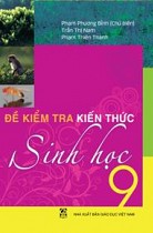 Đề kiểm tra kiến thức Sinh học 9