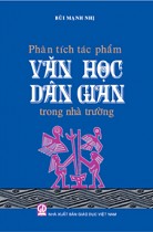 Phân tích tác phẩm văn học dân gian trong nhà trường 