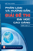 Phân loại và hướng dẫn giải đề thi đại học, cao đẳng - Môn Địa Lý