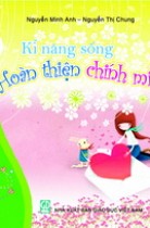 Kĩ năng sống - Hoàn thiện chính mình 