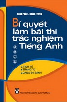 Bí quyết làm bài thi trắc nghiệm tiếng Anh : Tính từ, trạng từ và dạng so sánh