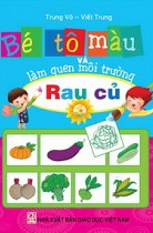 Bé tô màu và làm quen môi trường - Rau củ