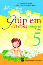 Giúp em viết đúng chính tả lớp 5