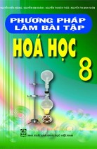 Phương pháp làm bài tập Hoá học 8