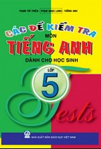 Các đề kiểm tra môn tiếng Anh dành cho học sinh lớp 5