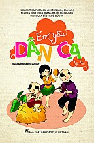 Em yêu dân ca - tập 2 (Dùng kèm phần mềm điện tử)