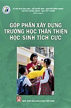 Góp phần xây dựng trường học thân thiện, học sinh tích cực