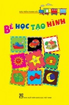 Bé học tạo hình