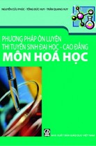 Phương pháp ôn luyện thi tuyển sinh đại học - cao đẳng môn Hoá học 