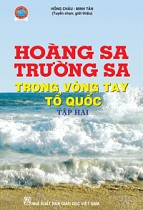 Hoàng sa - Trường sa trong vòng tay tổ quốc - Tập 2