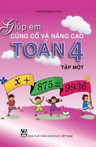 Giúp em củng cố và nâng cao Toán 4, tập 1