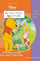 Bé học cùng Gấu Pooh: Kho báu trong Khu rừng Trăm mẫu (Sách dùng kèm cây bút thông minh) 