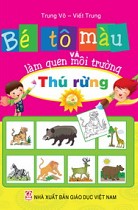 Bé tô màu và làm quen môi trường - Thú rừng